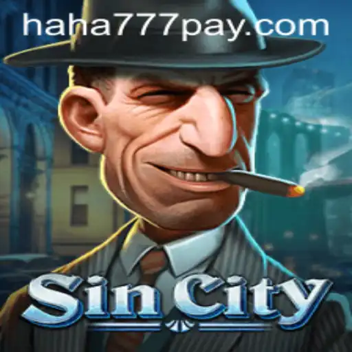Explore the Thrilling World of SinCity with HAHA777.COM