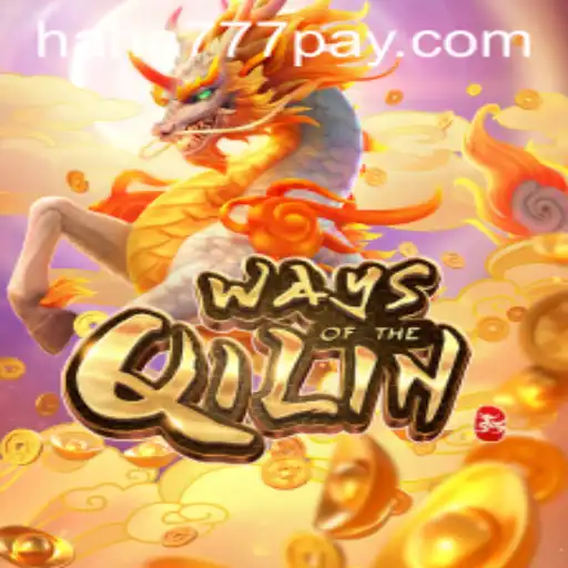 Exploring the Mystical World of 'Ways of the Qilin' at HAHA777.COM